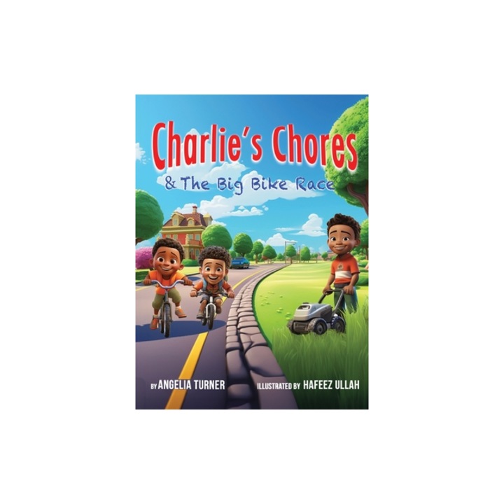 Charlie's Chores & The Big Bike Race, Angelia Turner