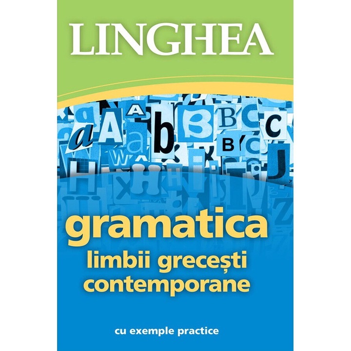Gramatica Limbii Grecesti Contemporane Cu Exemple Practice 9786060610687