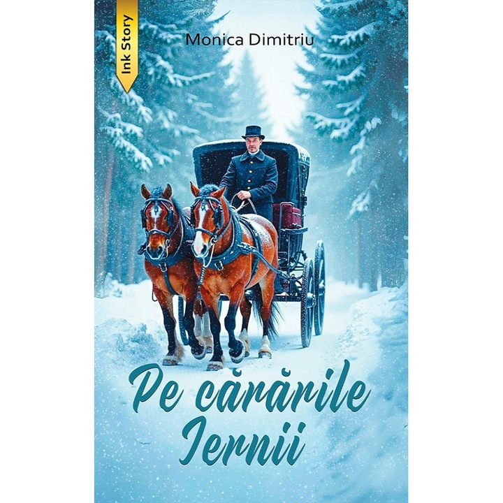 Pe Cararile Iernii - Monica Dimitriu