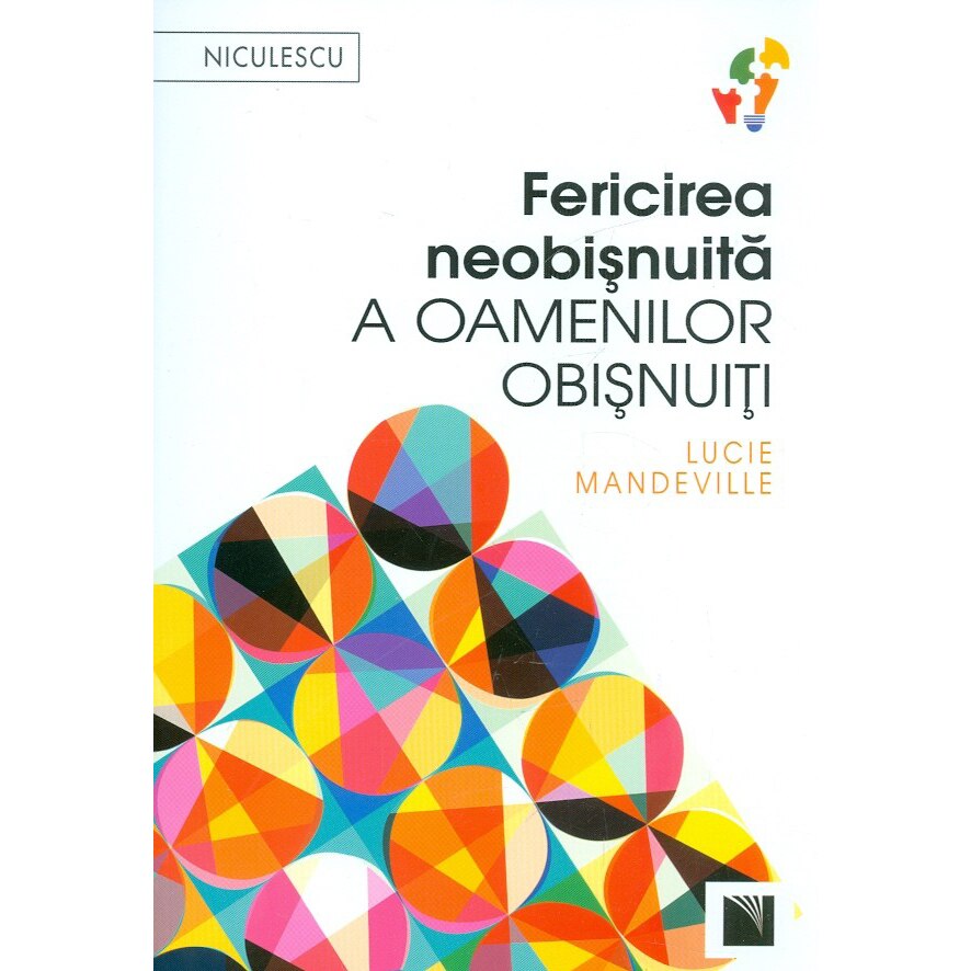 Fericirea neobisnuita a oamenilor obisnuiti - Lucie Mandeville