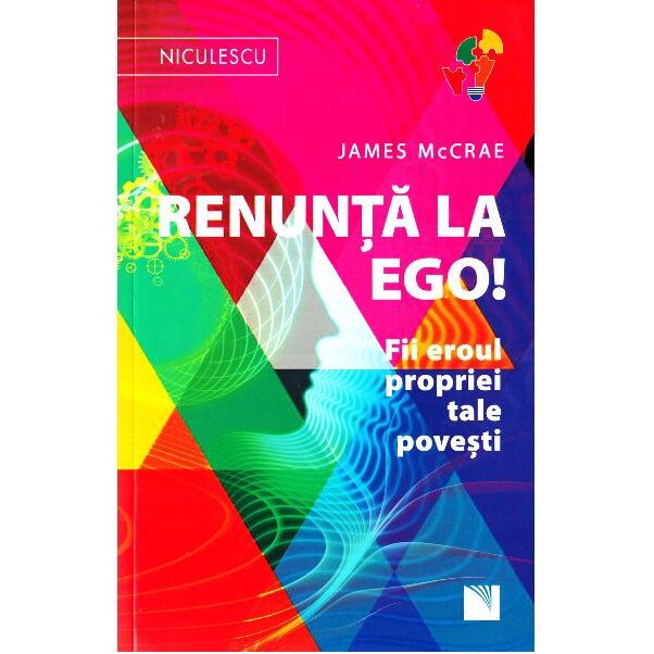 Renunta la Ego! Fii eroul propriei tale povesti! - James McCrae