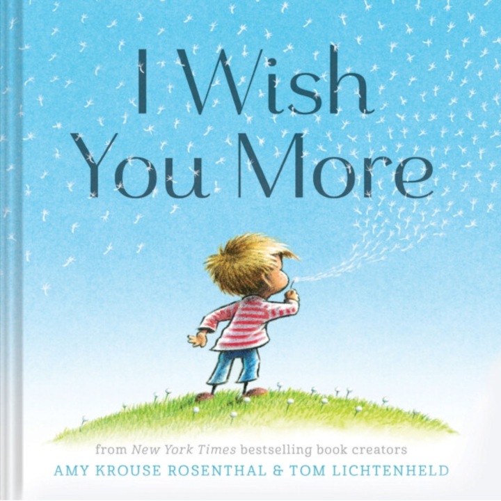 I Wish You More - Amy, lichtenheld Krouse Rosenthal - Amylichtenheld Krouse Rosenthal