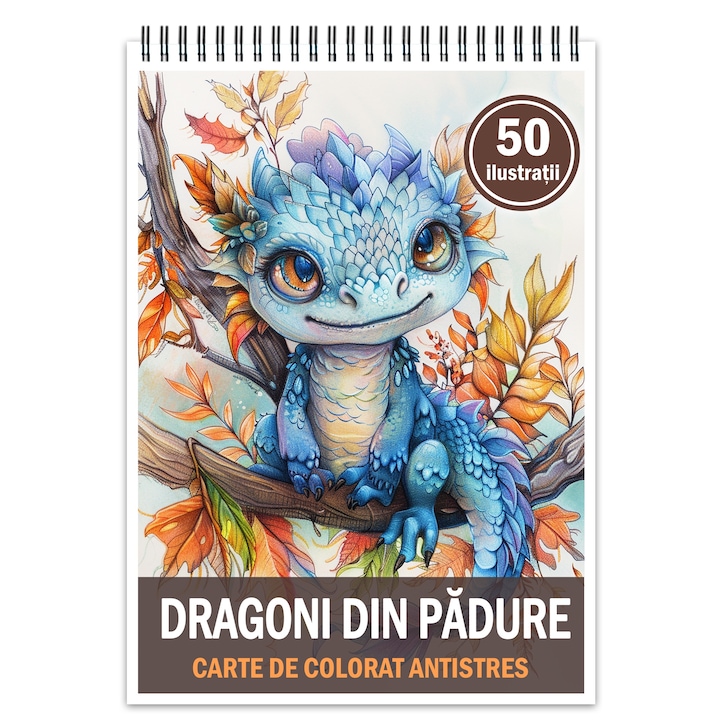 Carte de colorat antistres, 50 de ilustratii Dragoni din Padure, 106 pagini