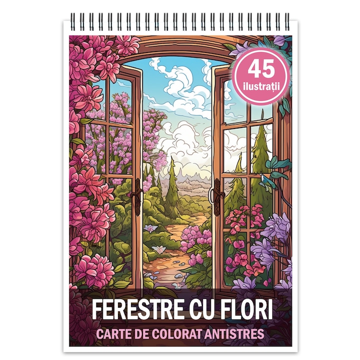 Carte de colorat antistres, 45 de ilustratii Ferestre cu Flori, 106 pagini, Format: A5, Editura Cadouri Legendare