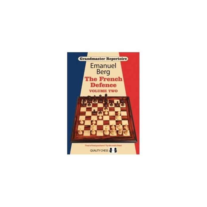 Grandmaster Repertoire 15 - The French Defence Volume Two, Emanuel Berg, 2013