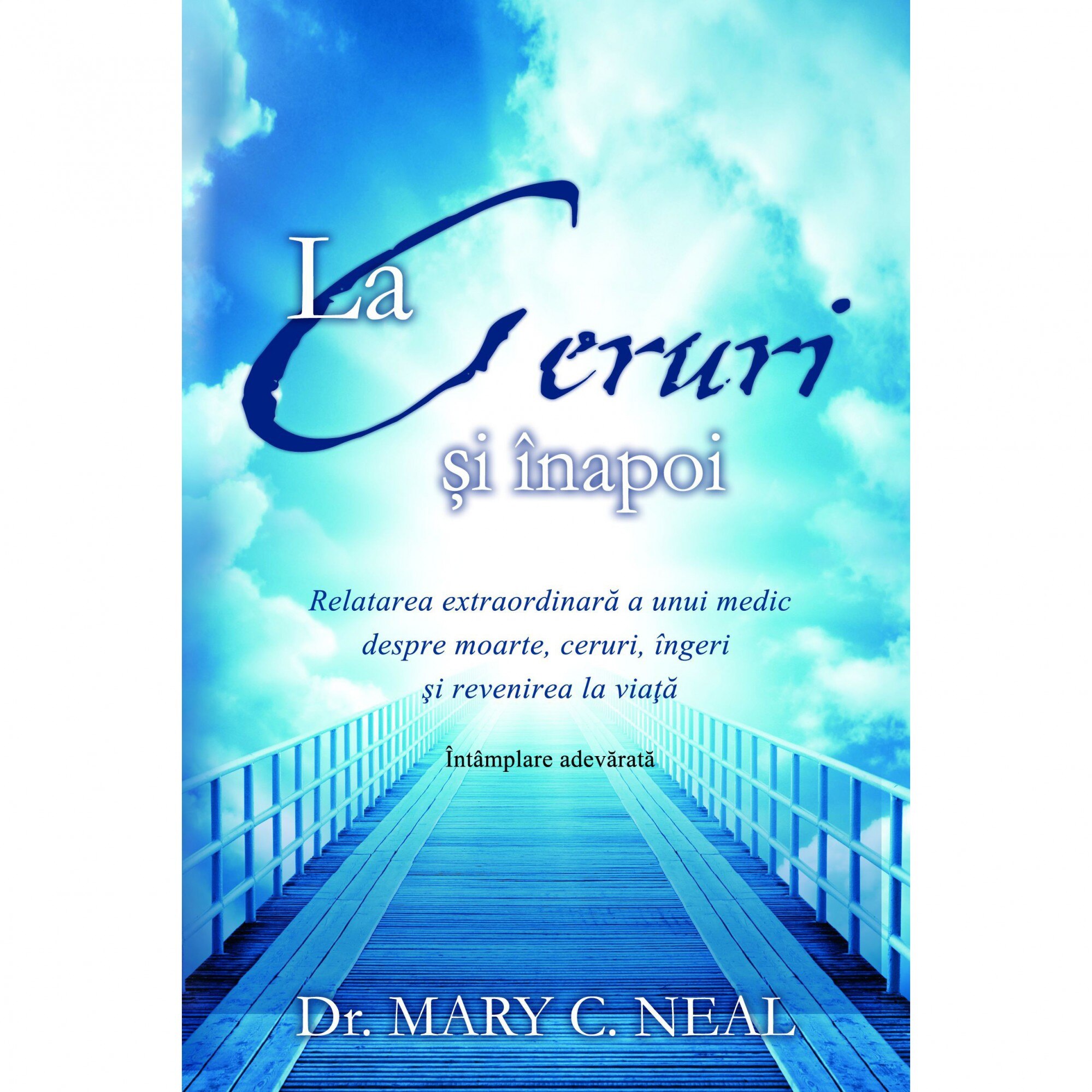 La Ceruri Si Inapoi - Mary C. Neal