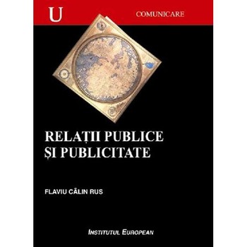 Relatii Publice Si Publicitate - Flaviu Calin Rus Relatii Publice Si Publicitate - Flaviu Calin Rus