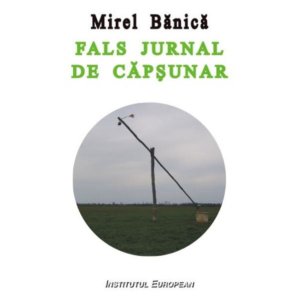 Fals Jurnal De Capsunar - Mirel Banica