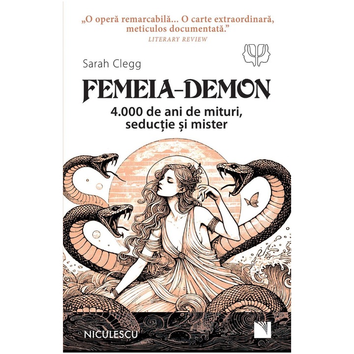 Femeia-Demon. 4.000 de ani de mituri, seductie si mister, Sarah Clegg