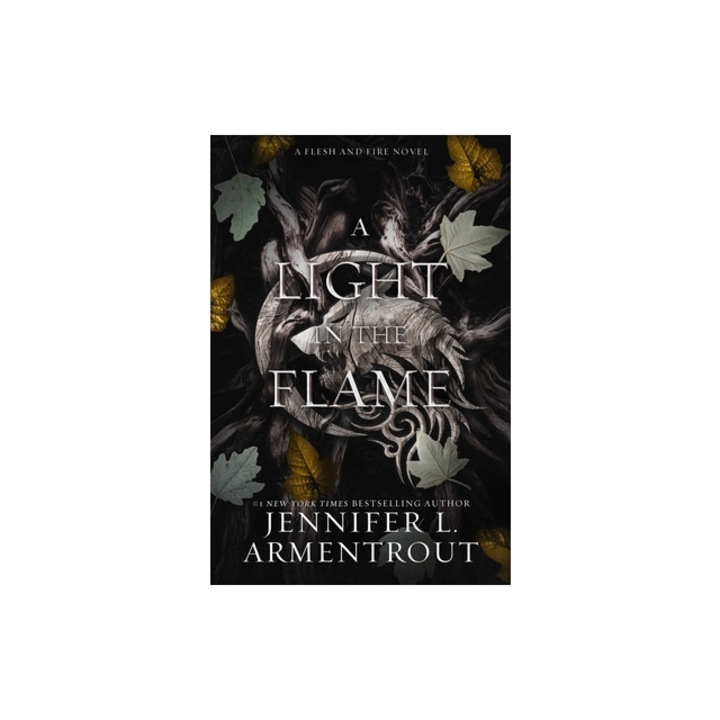 A Light in the Flame A Flesh and Fire Novel, Jennifer L. Armentrout