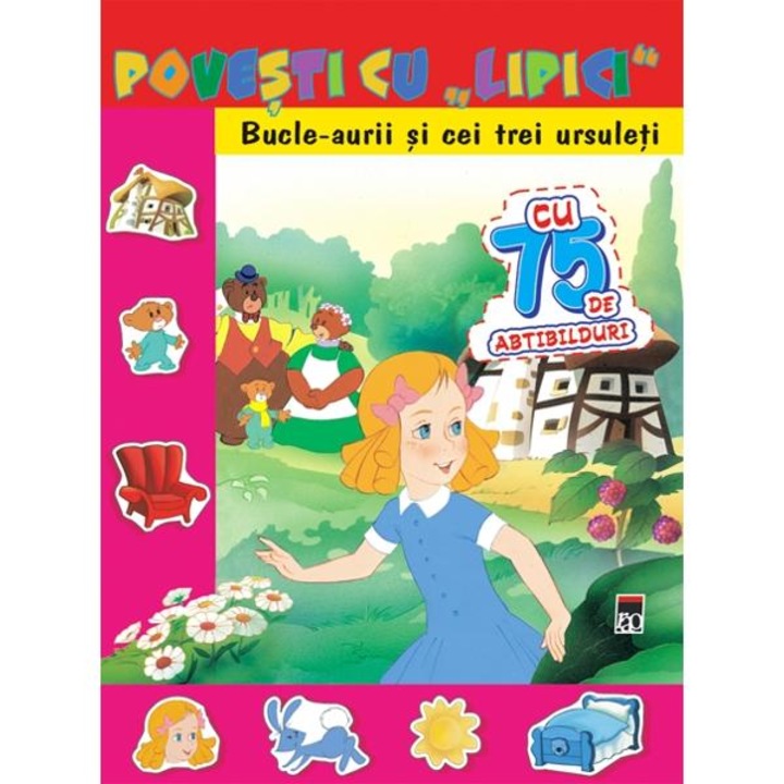 Povesti cu lipici - Bucle-Aurii si cei trei ursuleti