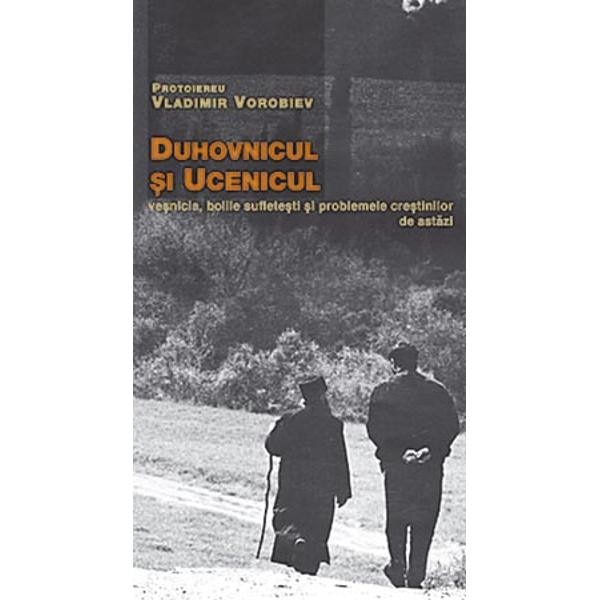 Duhovnicul si ucenicul - Vladimir Vorobiev