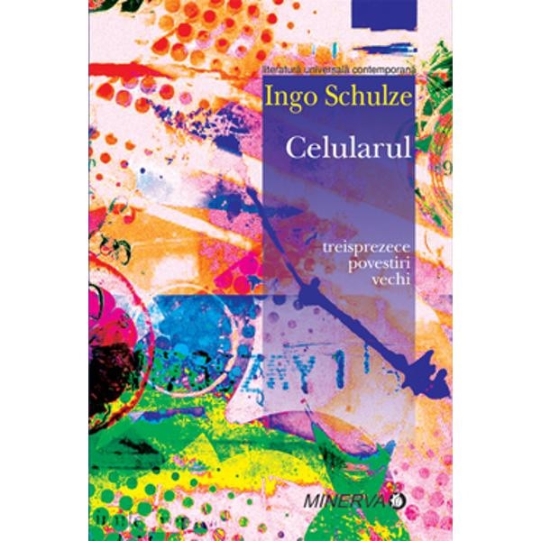 Celularul - Ingo Schulze