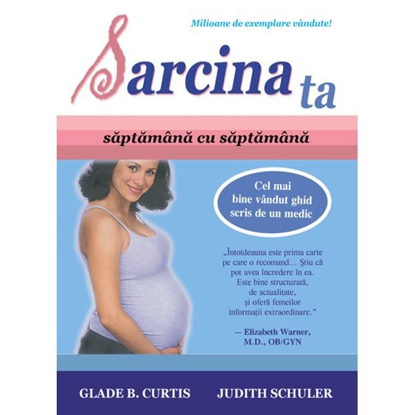 Sarcina ta - Glade B. Curtis, Judith Schuler