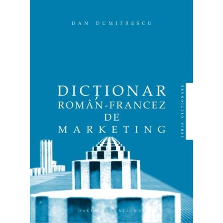 Dictionar roman-francez de marketing - Dan Dumitrecsu
