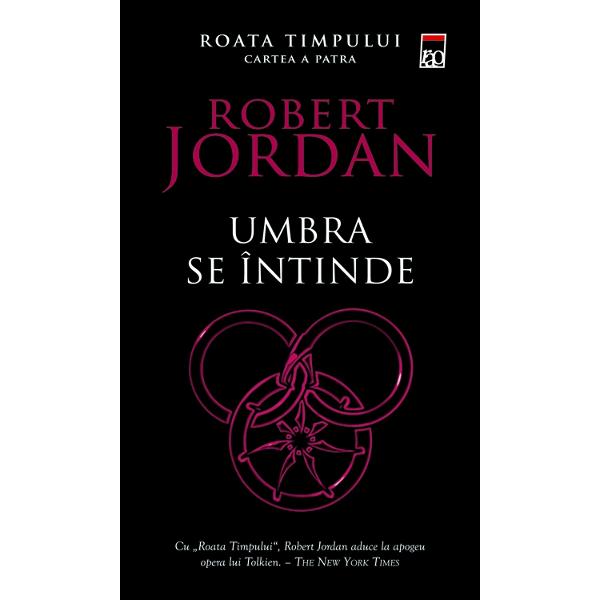 Roata Timpului - Umbra se intinde - Robert Jordan