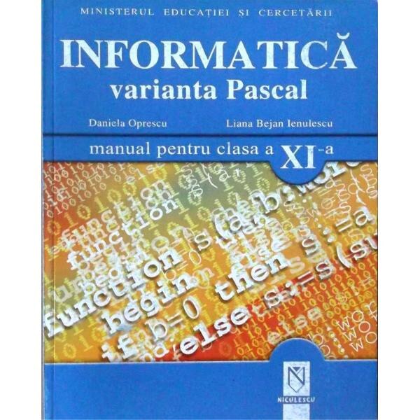 Informatica Pascal - Clasa 11 - Daniela Oprescu, Liana Bejan Ienulescu