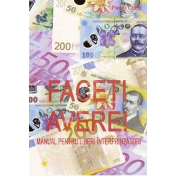Faceti avere! - Pavel Corut