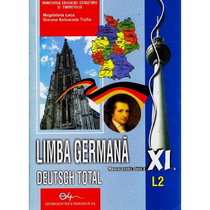 Limba Germana L2. Deutsch Total - Clasa 11 - Manual - Leca Magdalena, Simona Antoaneta Trofin