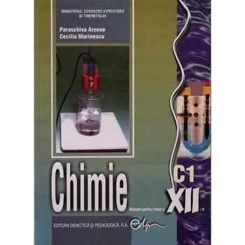 Chimie cls 12 C1 - Paraschiva Arsene, Cecilia Marinescu Chimie cls 12 C1 - Paraschiva Arsene, Cecilia Marinescu