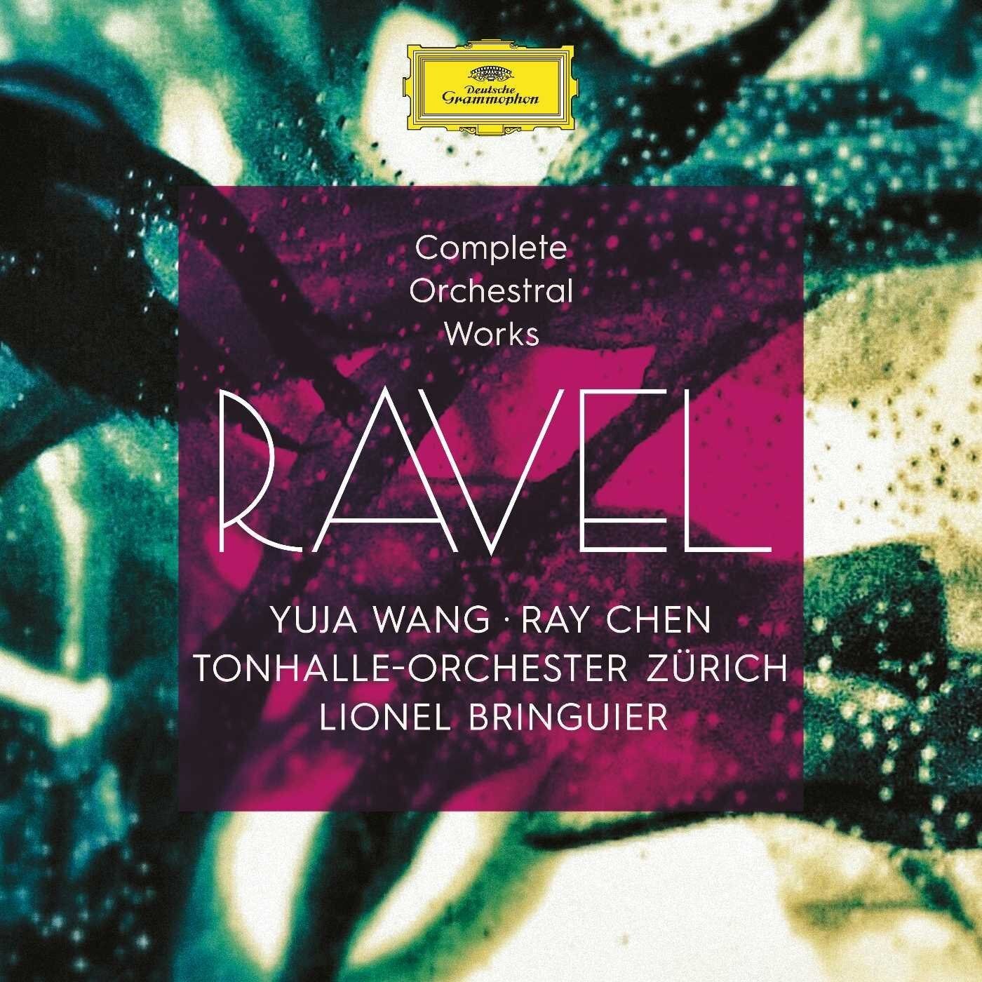 Yuja WangRay ChenTonhalle-Orchester ZurichLionel Bringuier - Ravel: Complete Orchestral Works - CD