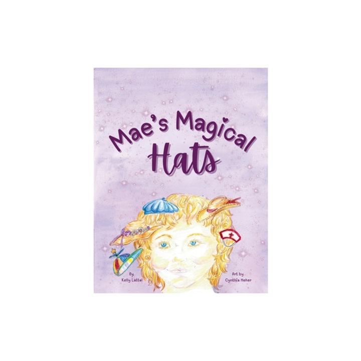 Mae's Magical Hats, Kelly Lattal