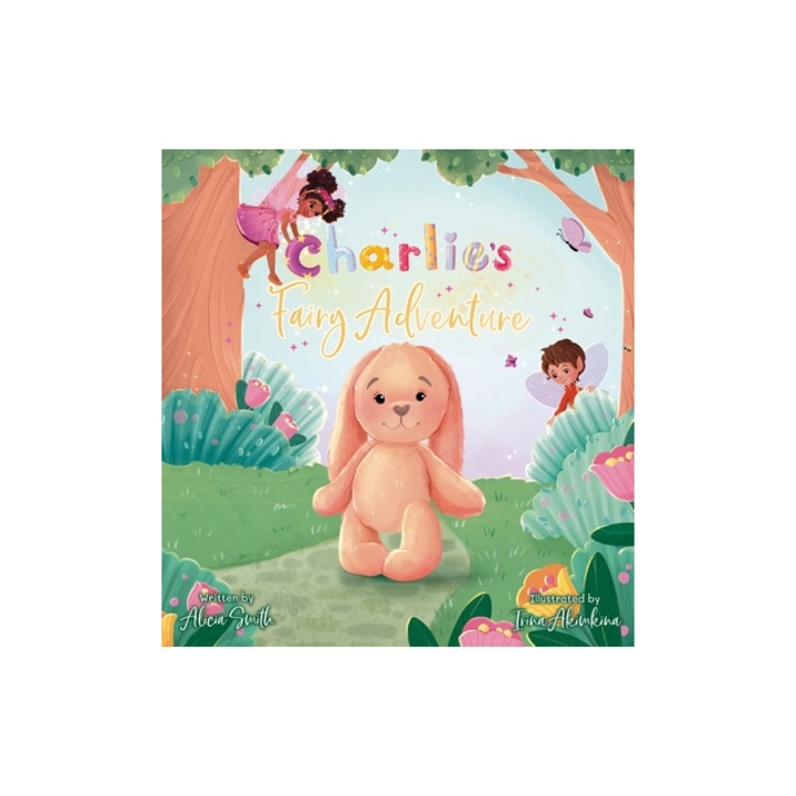 Charlie's Fairy Adventure, Alicia Smith