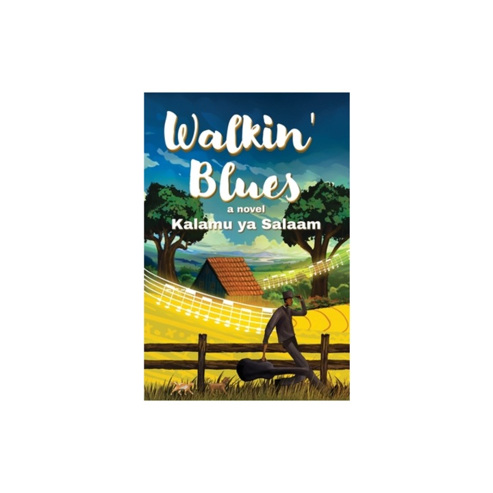 Walkin' Blues, Kalamu Ya Salaam