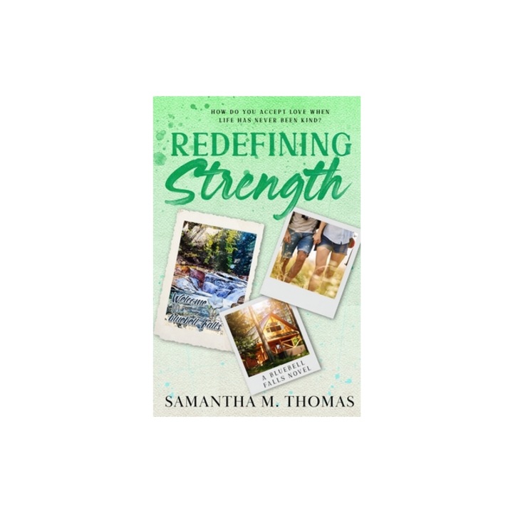 Redefining Strength, Samantha M. Thomas
