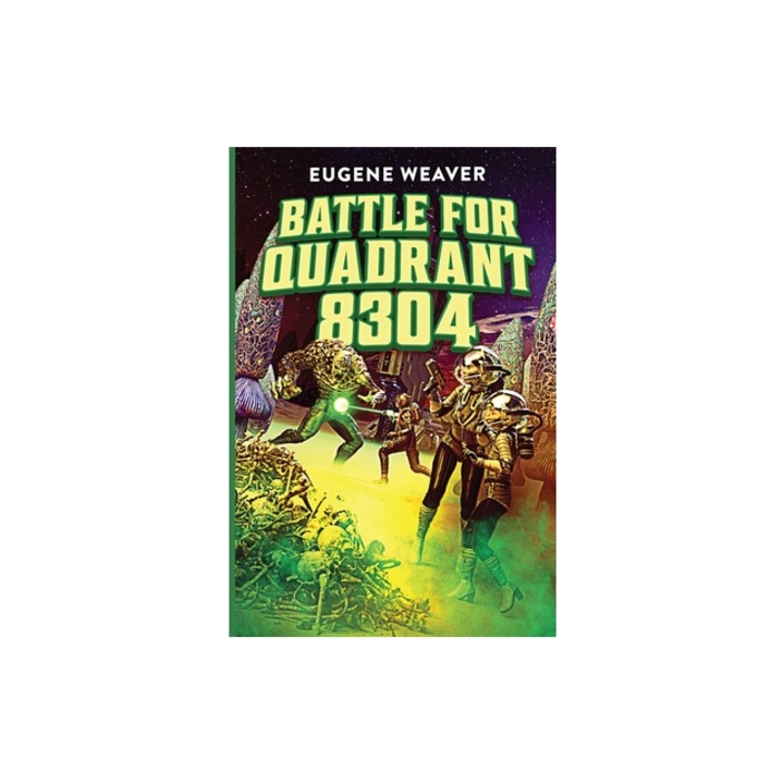 Battle for Quadrant 8304, Eugene Weaver