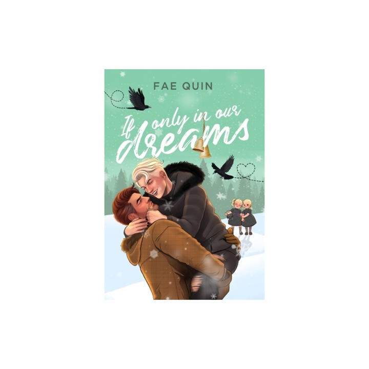 If Only In Our Dreams MM Holiday Romance, Fae Quin