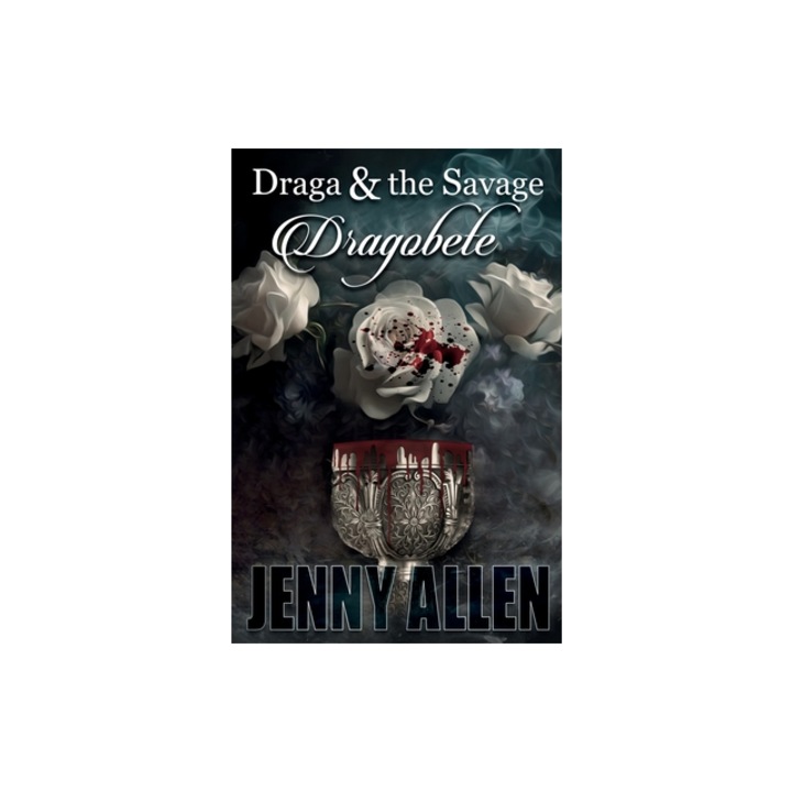 Draga & the Savage Dragobete, Jenny Allen