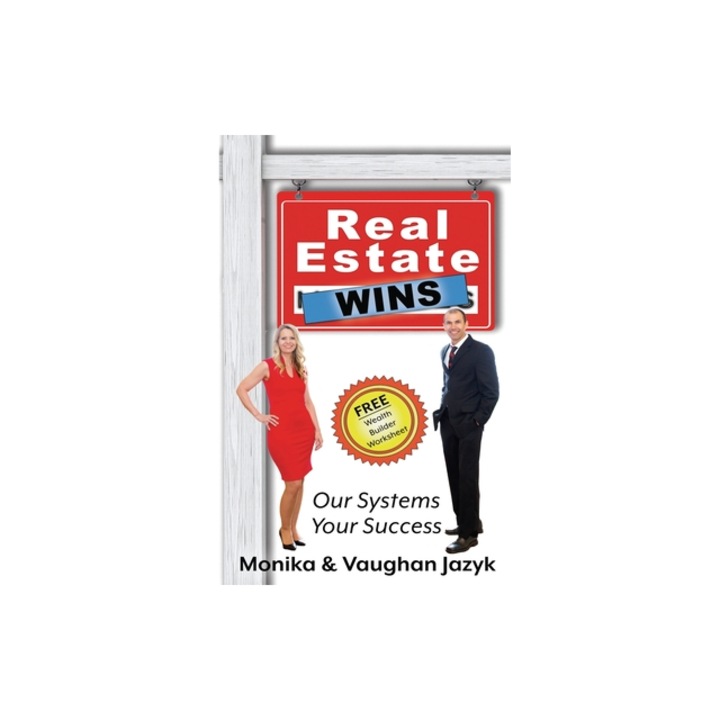 Real Estate Wins Our Systems, Your Success, Monika Jazyk