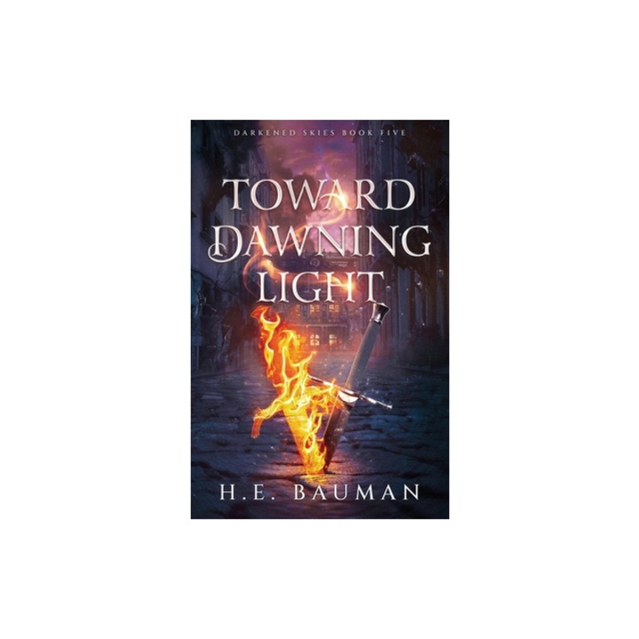 Toward Dawning Light, H. E. Bauman