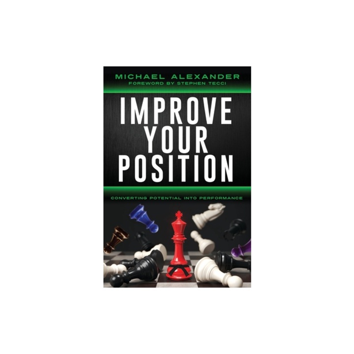 Improve Your Position Converting Potential Into Performance Converting, Michael Alexander