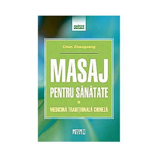Masaj pentru sanatate - Chen Zhaoguang