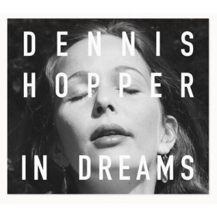 Dennis Hopper: In Dreams - Dennis Hopper