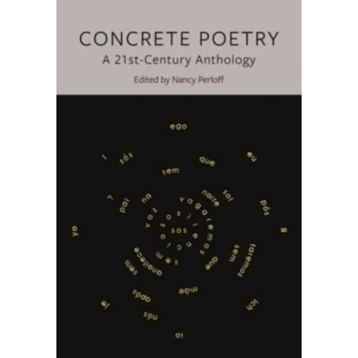 Concrete Poetry: A 21st-century Anthology - Nancy Perloff