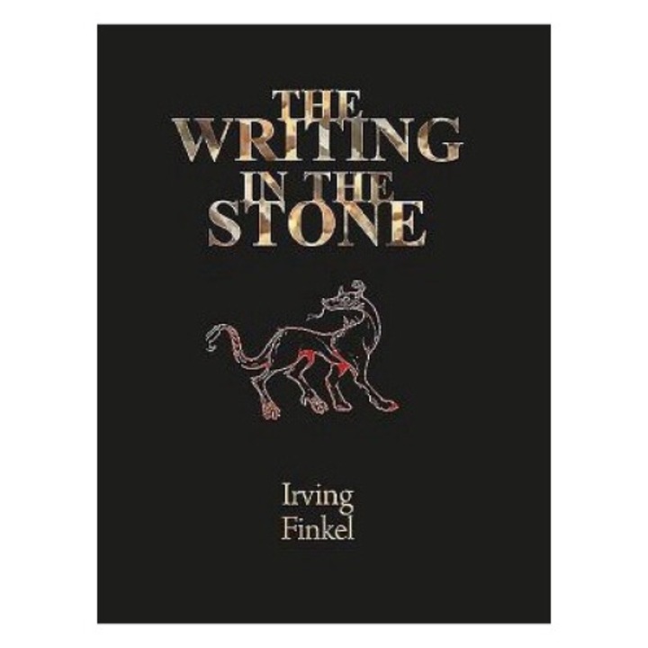 The Writing In The Stone - Irving Finkel