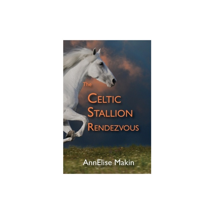 The Celtic Stallion Rendezvous, Annelise Makin