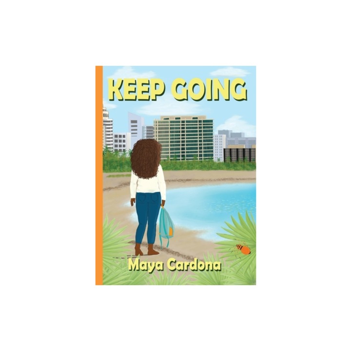 Keep Going, Maya Cardona