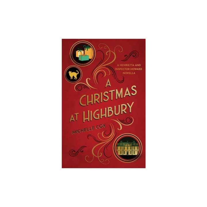 A Christmas at Highbury A Henrietta and Inspector Howard novella, Michelle Cox