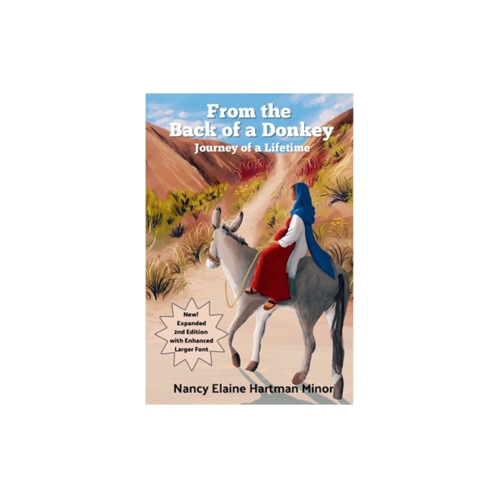 From the Back of a Donkey, Journey of a Lifetime - Second Edition Second Edition, Nancy Elaine Hartman Minor