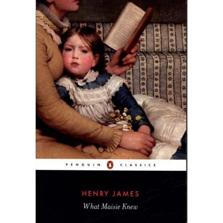 What Maisie Knew - Henry James