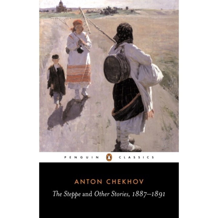 Steppe And Other Stories, 1887-91 - Anton Chekhov