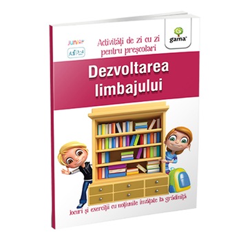 Dezvoltarea limbajului 5-7 ani/ Activitati de zi cu zi Dezvoltarea limbajului 5-7 ani/ Activitati de zi cu zi