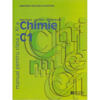 Chimie Cls 11 C1 - Sorin Rosca, Lina Chiru, Mihaela Rosca Chimie Cls 11 C1 - Sorin Rosca, Lina Chiru, Mihaela Rosca