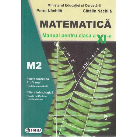 Matematica Clasa 11 Manual M2 Petre Nachila Catalin Nachila Emag Ro