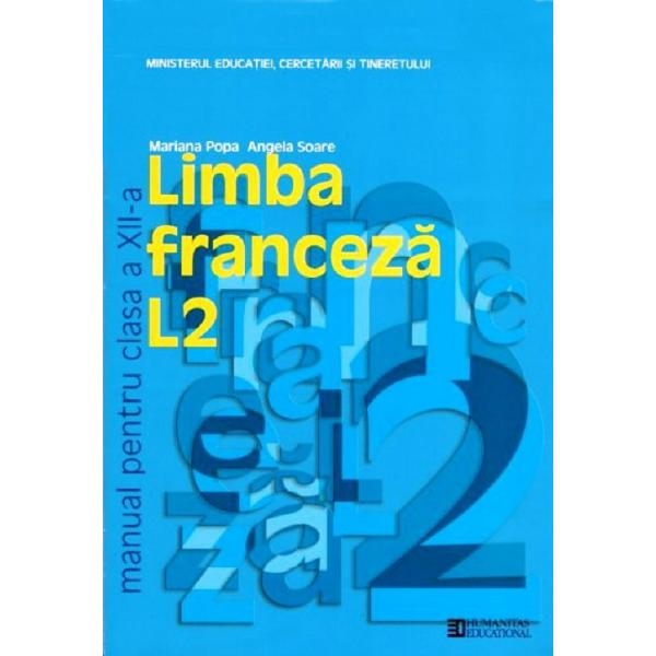 Franceza - Clasa 12. L2 - Manual - Mariana Popa, Angela Soare