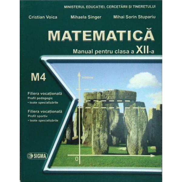Matematica M4 - M. Singer, C. Voica, S. Stupariu